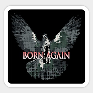 Born Again Sticker